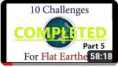 10 Challenges For Flat Earthers: COMPLETED (Part 5 - Boats "Over The Curve"?)