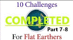 10 Challenges For Flat Earthers: COMPLETED (Part 7-8 - Dave Wants Balloon Footage & Eclipse Review)